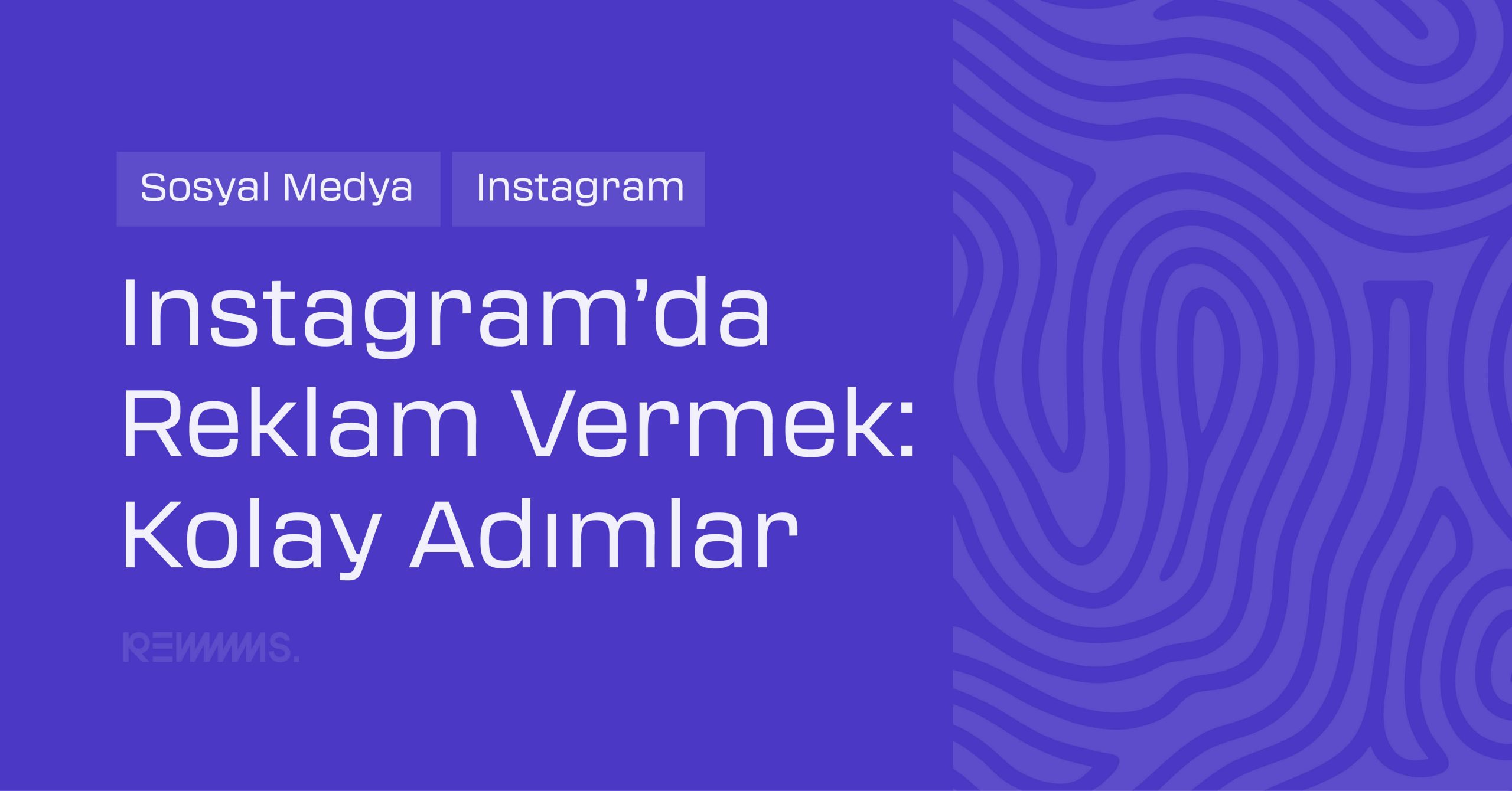 Instagram’da Reklam Vermek: Kolay Adımlar