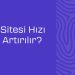 Web Sitesi Hızı Nasıl Artırılır?